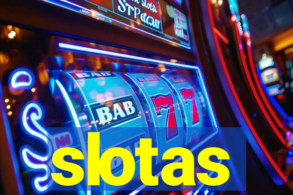slotas