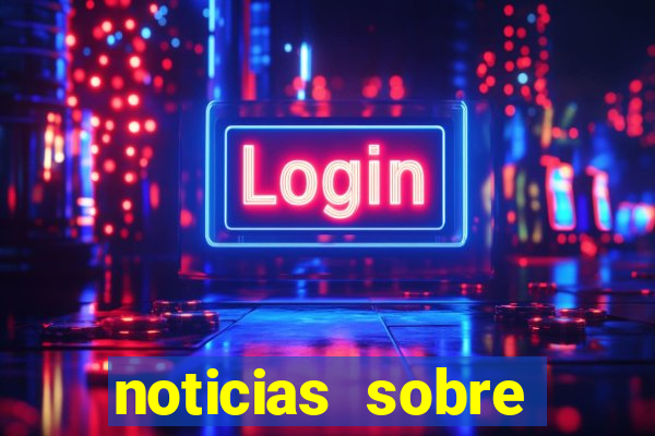 noticias sobre jogos de futebol
