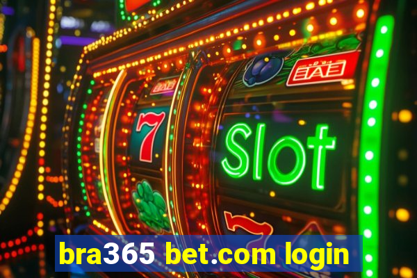 bra365 bet.com login