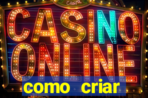 como criar plataforma do tigre