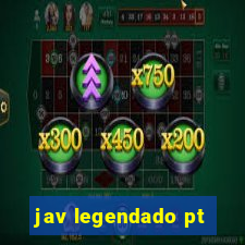 jav legendado pt