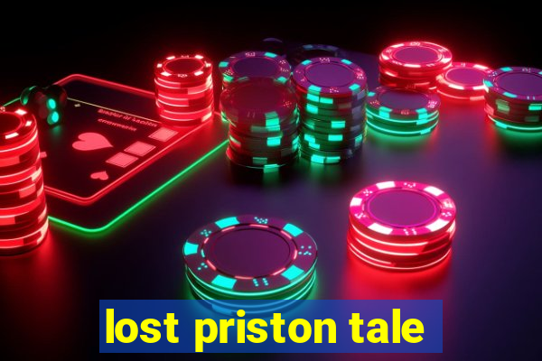 lost priston tale