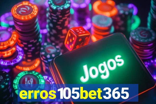 erros105bet365