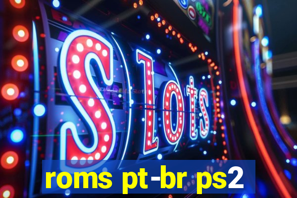 roms pt-br ps2