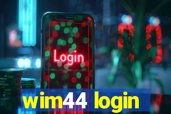 wim44 login