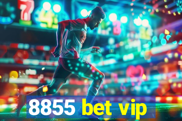 8855 bet vip