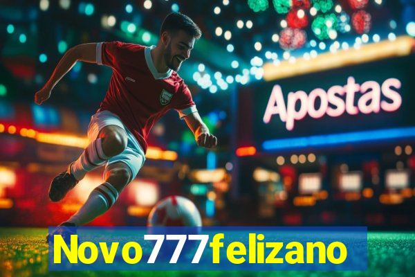 Novo777felizano
