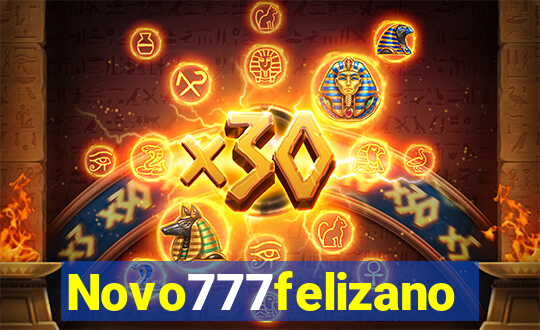 Novo777felizano