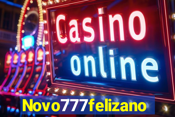 Novo777felizano