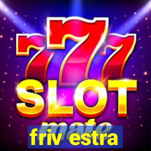 friv estra