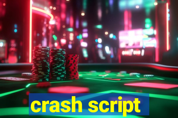 crash script