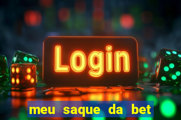meu saque da bet nao caiu