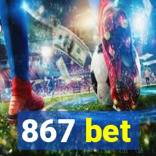 867 bet
