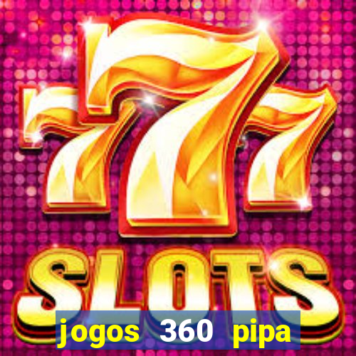 jogos 360 pipa combate 3d