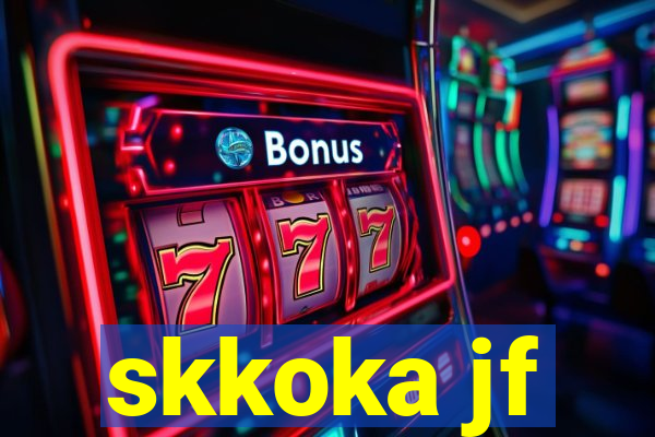 skkoka jf