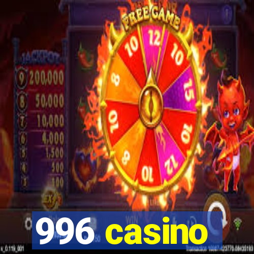 996 casino