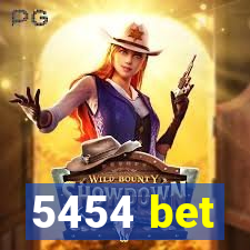 5454 bet