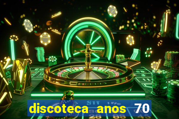 discoteca anos 70 80 90