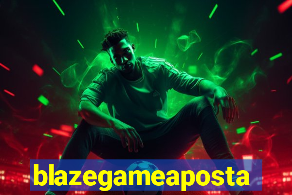 blazegameaposta