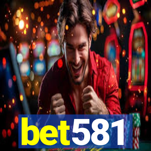 bet581