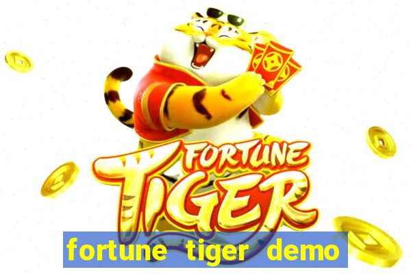 fortune tiger demo bet maxima