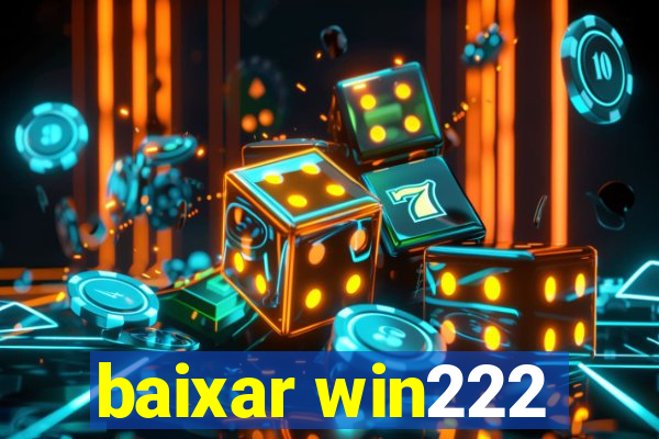 baixar win222