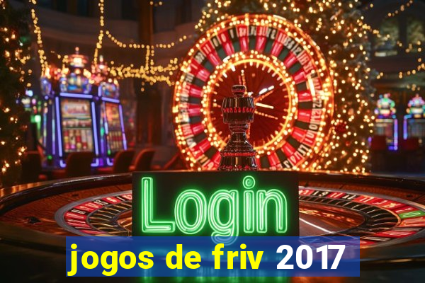 jogos de friv 2017