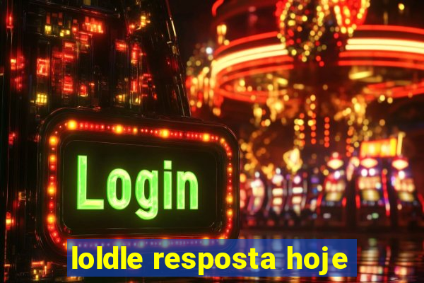 loldle resposta hoje