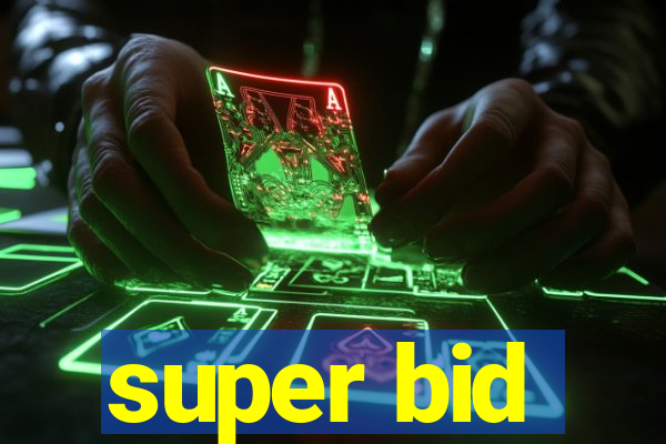 super bid