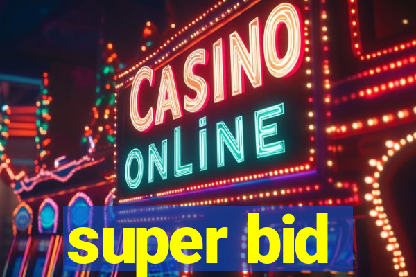 super bid