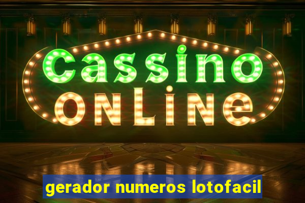 gerador numeros lotofacil