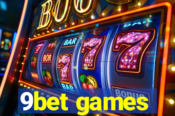 9bet games