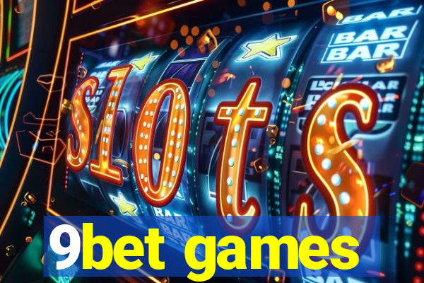 9bet games