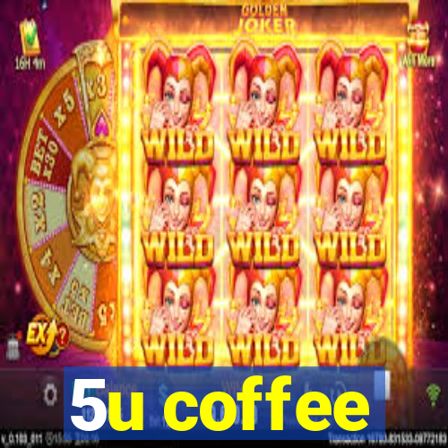 5u coffee