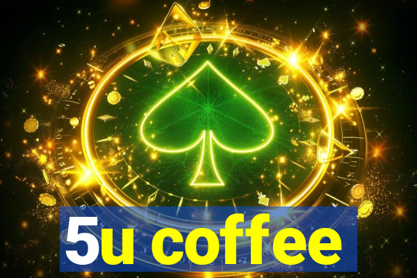 5u coffee