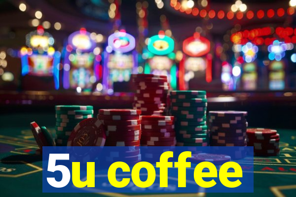 5u coffee