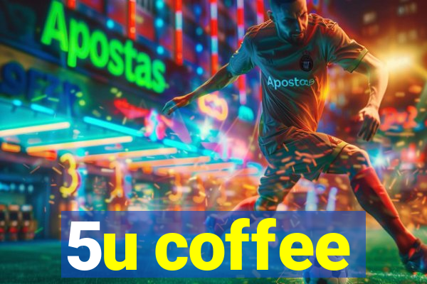 5u coffee