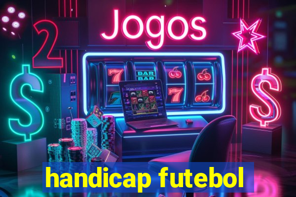 handicap futebol