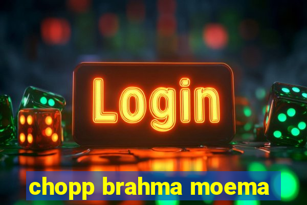 chopp brahma moema