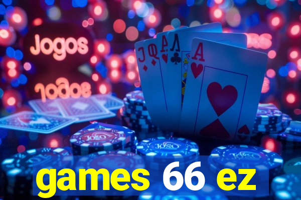 games 66 ez