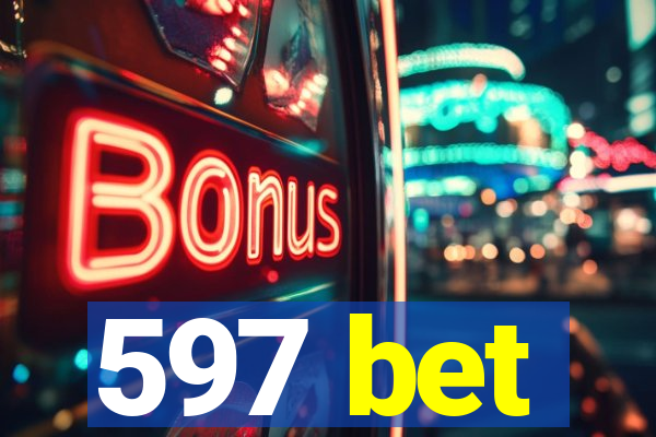 597 bet