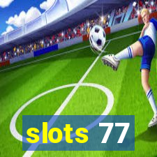 slots 77