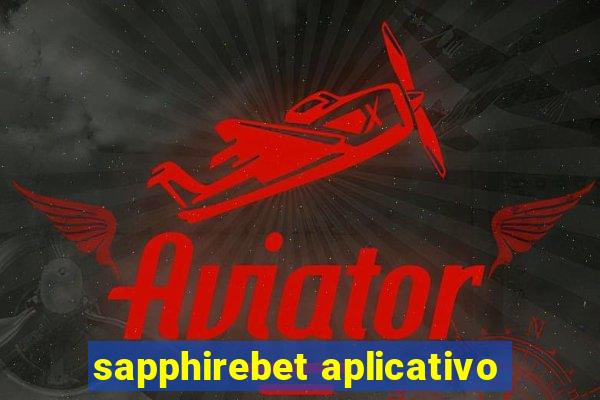 sapphirebet aplicativo
