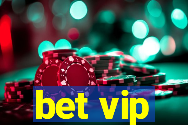bet vip