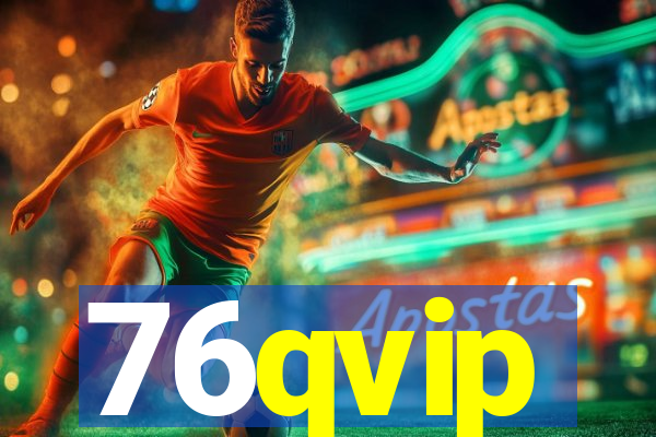 76qvip