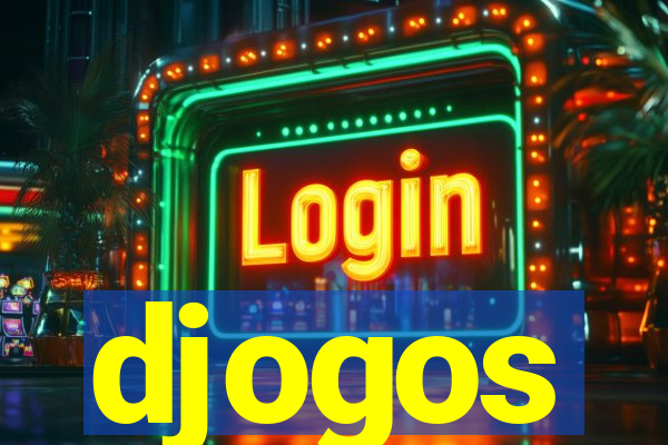 djogos