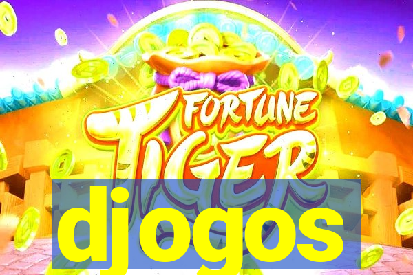 djogos
