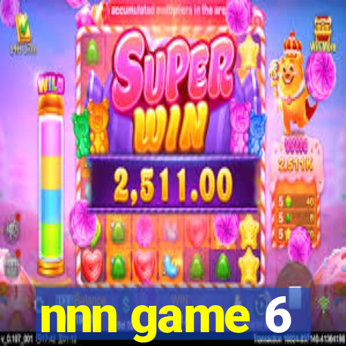 nnn game 6