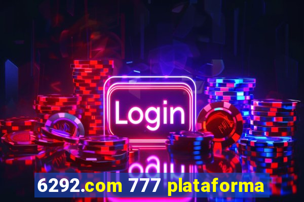 6292.com 777 plataforma