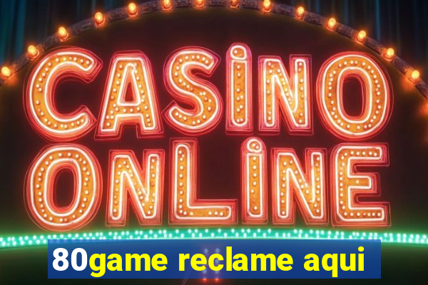80game reclame aqui